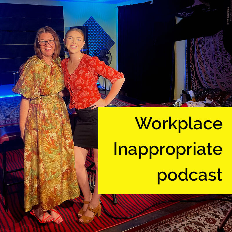 Workplace Inaapropriate podcast
