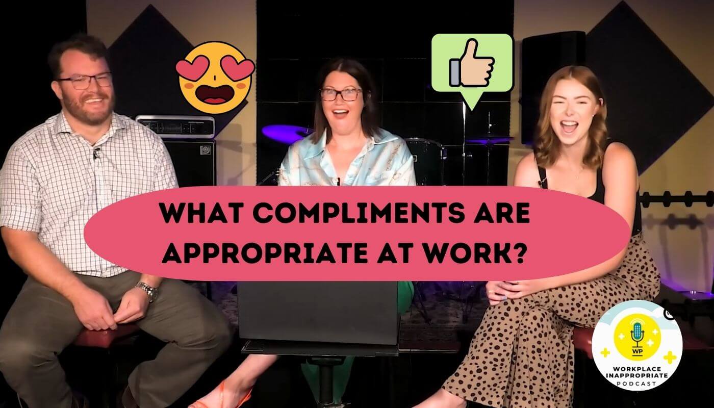 What Compliments are appropriate at work?